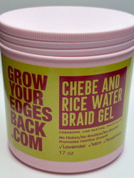 Grow Your Edges Back.com Chebe & Rice Water Braid Gel 17oz